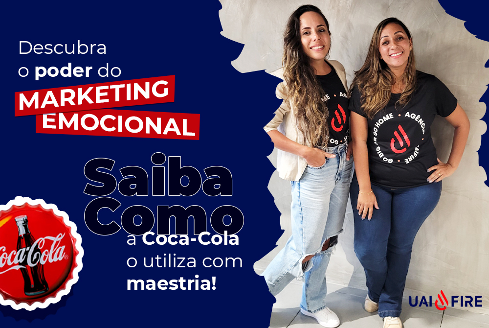 Descubra o poder do Marketing Emocional na Coca-Cola